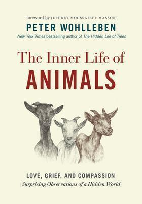 The Inner Life Of Animals - Hardcover - Not Applicable 1