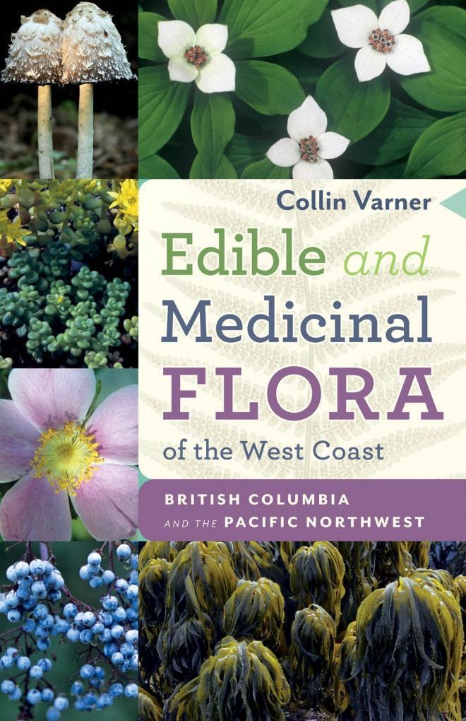 Edible and Medicinal Flora of the West Coast - not applicable 1
