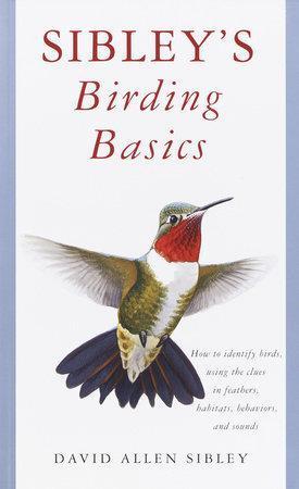 Sibley`s Birding Basics - Not Applicable 1