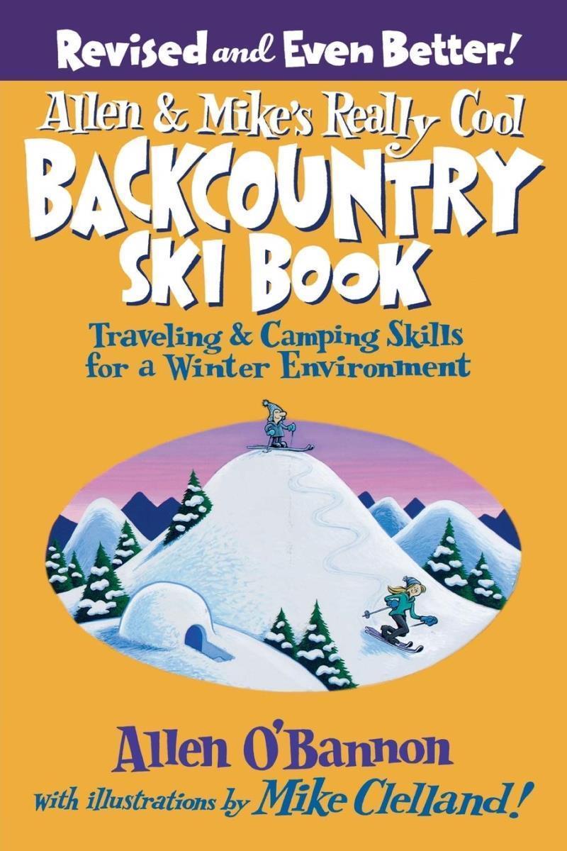 Allen & Mike`s Really Cool Backcountry Ski Book - Not Applicable 1