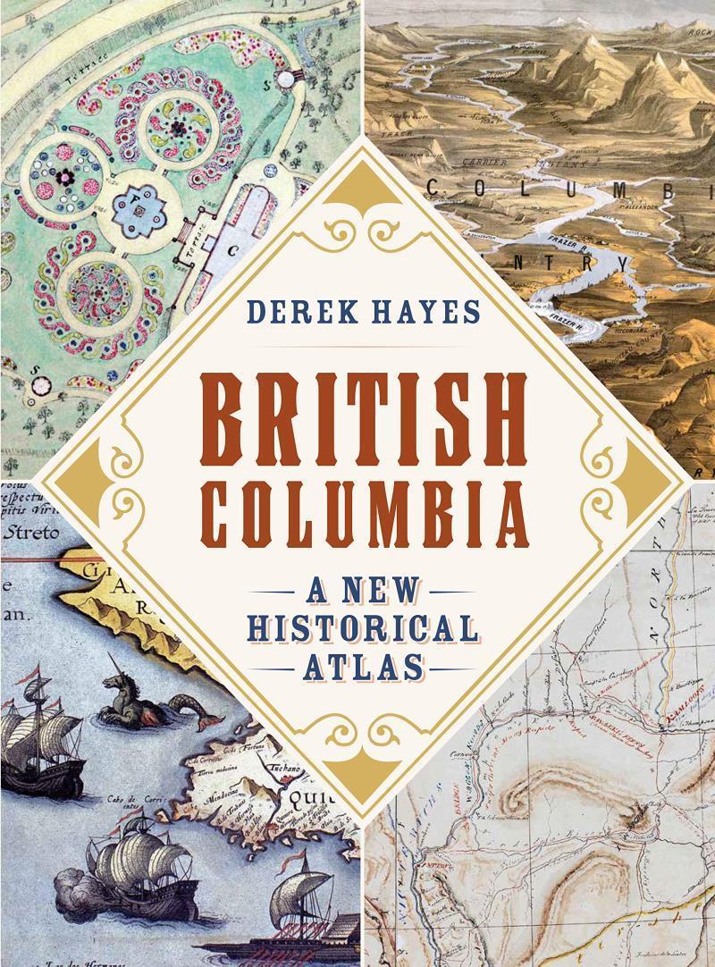 British Columbia: New Historical Atlas - Not Applicable 1