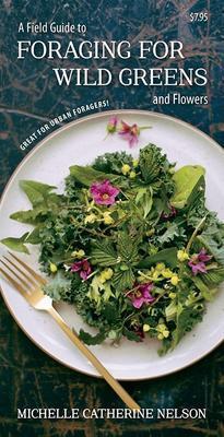 Field Guide to Foraging For Wild Greens & Flowers - Not Applicable 1