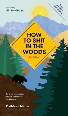 How to Shit in the Woods - 4th Edition - Not Applicable 1