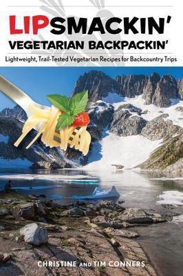 Lipsmackin` Vegetarian Backpackin` - 2nd Edition - Not Applicable 1