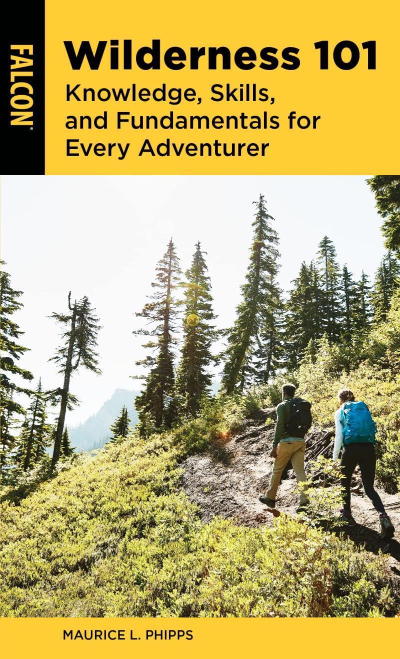 Wilderness 101 - Knowledge, Skills, and Fundamentals for Every Adventurer - not applicable 1