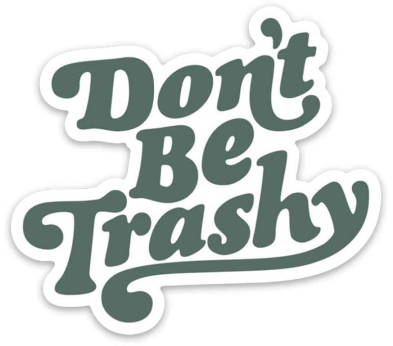 Don`t Be Trashy Retro Sticker - Not Applicable 1