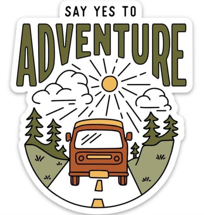 Say Yes to Adventure Sticker - not applicable 1