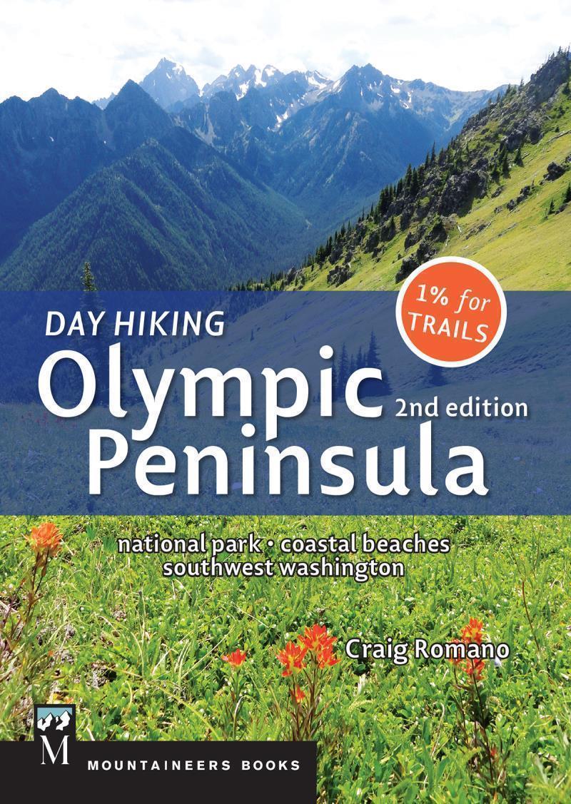 Day Hiking Olympic Peninsula, 2nd Edition - Not Applicable 1