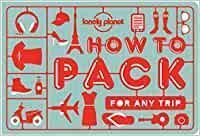 How to Pack for Any Trip - Not Applicable 1