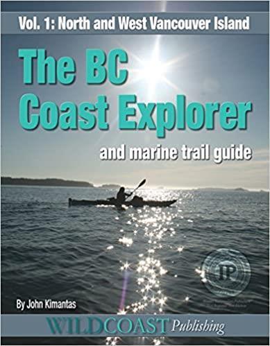 BC Coast Explorer & Marine Trail Guide - Volume 2 - Not Applicable 1